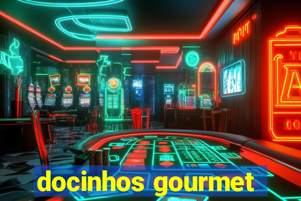 docinhos gourmet